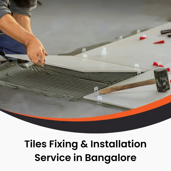 Tiles Installation service in Bangalore